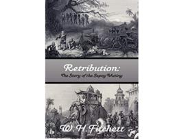 Livro Retribution The Story of the Sepoy Mutiny de William Henry Fitchett (Inglês)