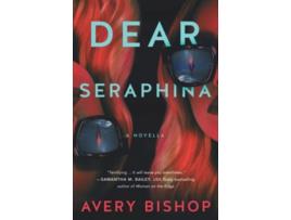 Livro Dear Seraphina A Novella de Avery Bishop (Inglês)