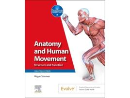 Livro Anatomy and Human Movement de Human Biology Phdhuman Sciences Roger W Soames Bsc (Inglês)