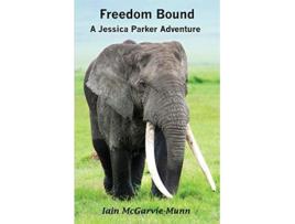 Livro Freedom Bound A Jessica Parker Adventure de Iain McGarvieMunn (Inglês)