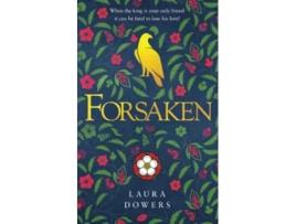 Livro Forsaken The Thomas Wolsey Trilogy Book 3 The Tudor Court de Laura Dowers (Inglês)