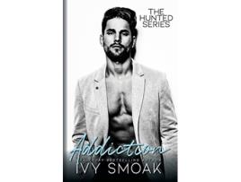 Livro Addiction Hunted de Ivy Smoak (Inglês)