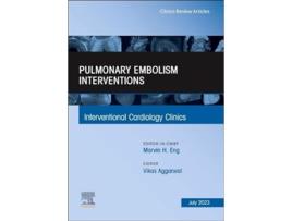 Livro Pulmonary Embolism Interventions, An Issue of Interventional Cardiology Clinics de Aggarwal e Vikas (Inglês - Capa Dura)