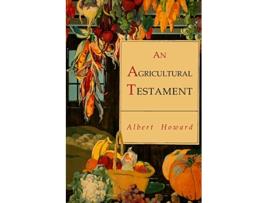 Livro An Agricultural Testament de Albert Howard (Inglês)