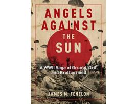 Livro Angels Against the Sun de James M Fenelon (Inglês - Capa Dura)