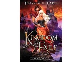 Livro Kingdom in Exile The Fallen Fae de Jenna Wolfhart (Inglês)