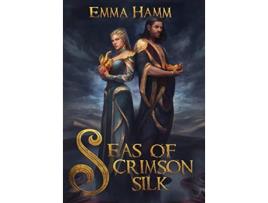 Livro Seas of Crimson Silk de Emma Hamm (Inglês)