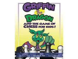 Livro Griffin the Dragon and the Game of Chess for Kids de Ken Mask e Simmie Williams (Inglês)