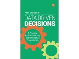 Livro Data Driven Decisions de Amy Stubbing (Inglês)