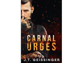 Livro Carnal Urges Queens Monsters de JT Geissinger (Inglês)