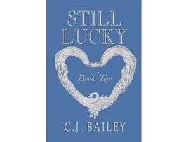 Livro Still Lucky Lucky Girl de C J Bailey (Inglês)