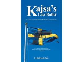 Livro Kajsas Last Bullet de Rolf Söderlind (Inglês)