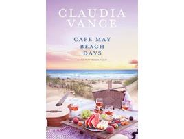 Livro Cape May Beach Days Cape May Book 4 de Claudia Vance (Inglês)