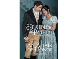 Livro An Affair of Honor Rebel Hearts de Heather Boyd (Inglês)