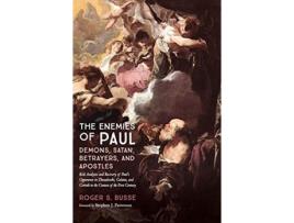 Livro The Enemies of Paul Demons Satan Betrayers and Apostles de Roger S Busse (Inglês)