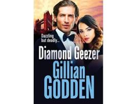 Livro Diamond Geezer The BRAND NEW edgeofyourseat gangland crime thriller from Gillian Godden for 2022 de Gillian Godden (Inglês)