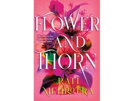 Livro Flower and Thorn de Rati Mehrotra (Inglês - Capa Dura)