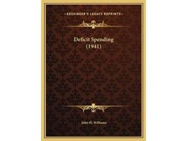 Livro DEFICIT SPENDING 1941 de John H Williams (Inglês - Capa Dura)
