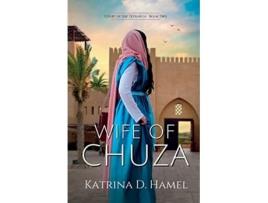 Livro Wife of Chuza Court of the Tetrarch Book Two de Katrina D Hamel (Inglês)