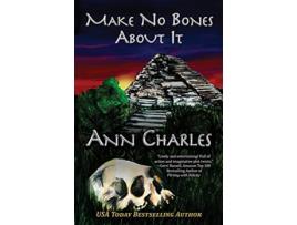 Livro Make No Bones About It A Dig Site Mystery de Ann Charles CS Kunkle (Inglês)