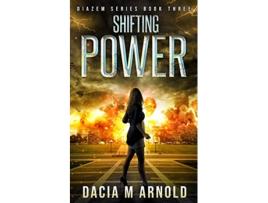 Livro Shifting Power Book Three of the DiaZem Series de Dacia M Arnold (Inglês)