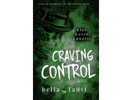 Livro Craving Control Special Edition Paperback a dark tale of obsession Black Shamrocks MC Australia de Bella Faust (Inglês)