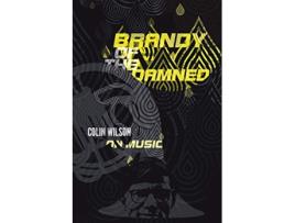 Livro Brandy of the Damned Colin Wilson on Music de Colin Wilson (Inglês)