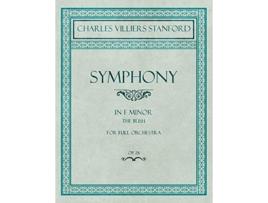 Livro Symphony in F Minor The Irish For Full Orchestra Op28 de Charles Villiers Stanford (Inglês)