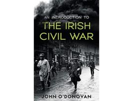 Livro Introduction to the Irish Civil War de John O'Donovan (Inglês)