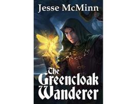 Livro The Greencloak Wanderer de Jesse McMinn (Inglês)