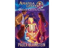 Livro Amanda Lester and the Orange Crystal Crisis de Paula Berinstein (Inglês - Capa Dura)