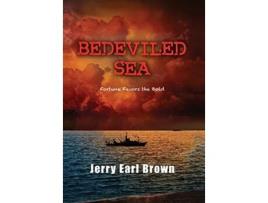 Livro Bedeviled Sea Fortune Favors the Bold de Jerry Earl Brown (Inglês)