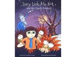 Livro Lucy LickMeNot and the Greedy Gubbins A Christmas Story The Fantastic Tales of Lucy LickMeNot de Claudine Carmel (Inglês)