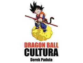 Livro Dragon Ball Cultura Volumen 2 Aventura Spanish Edition de Derek Padula (Espanhol)