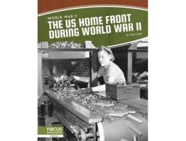 Livro World War II The US Home Front During World War II de Ryan Gale (Inglês - Capa Dura)