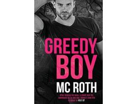 Livro Greedy Boy de MC Roth (Inglês)