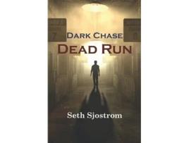 Livro Dead Run A Dark Chase Paranormal Thriller de Seth Sjostrom (Inglês)