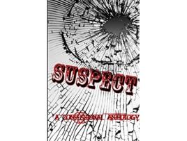 Livro Suspect A Confessional Anthology de Tl James Jean Holloway C HighsmithHooks (Inglês)