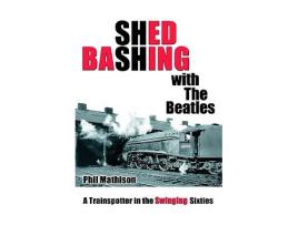 Livro Shed Bashing with the Beatles de Philip David Mathison (Inglês)