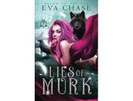 Livro Lies of Murk Bound to the Fae de Eva Chase (Inglês)