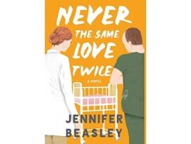 Livro Never the Same Love Twice de Jennifer Beasley (Inglês)