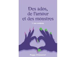 Livro Des ados de lamour et des monstres 1 Les ombres French Edition de Peggy Chassenet (Francês)