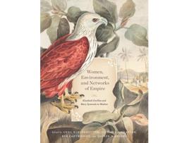 Livro Women, Environment, and Networks of Empire de Winterbottom, Anna et al. (Inglês - Capa Dura)