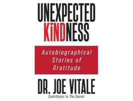 Livro Unexpected Kindness de Dr Joe Vitale (Inglês)