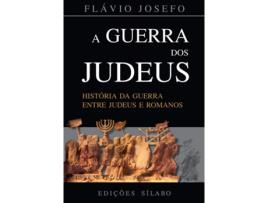 Livro A Guerra dos Judeus - História da Guerra entre Judeus e Romanos de Flávio Josefo