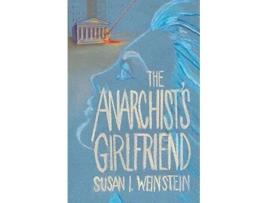 Livro The Anarchists Girlfriend de Susan I Weinstein (Inglês)
