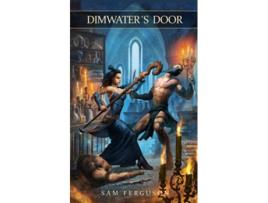 Livro Dimwaters Door de Sam Ferguson (Inglês)