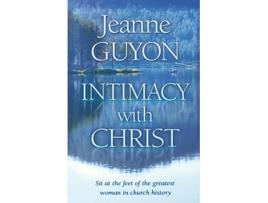 Livro Intimacy with Christ de Jeanne Guyon (Inglês)