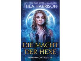 Livro Die Macht der Hexe HexenmachtTrilogie German Edition de Thea Harrison (Alemão)