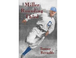 Livro Miller Rounding Third de Tommy Reynolds (Inglês)